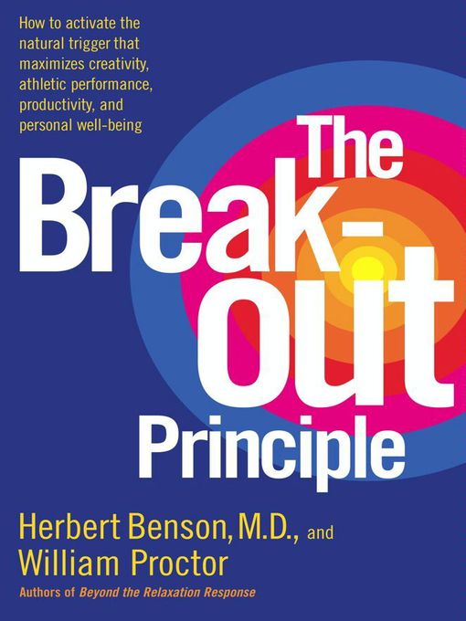 Title details for The Breakout Principle by Herbert Benson - Wait list